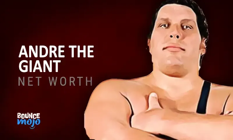 Andre The Giant ِNet Worth FI