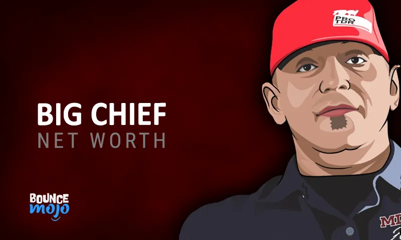 Big Chief Net Worth