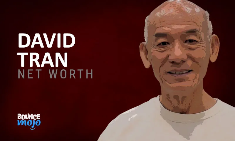 David Tran Net Worth FI