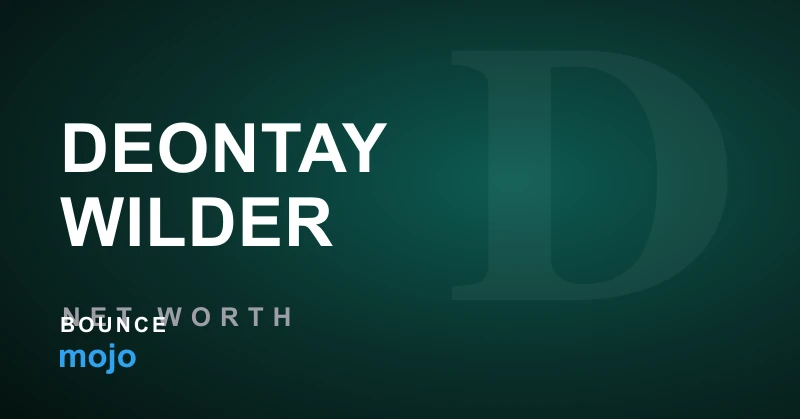 Deontay Wilder net worth