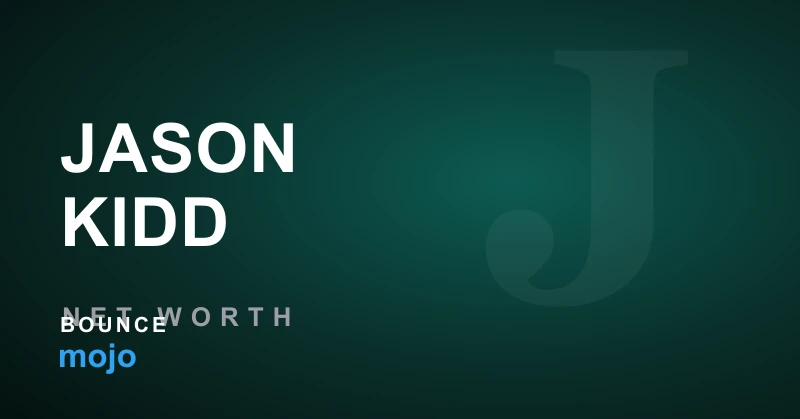 Jason Kidd net worth