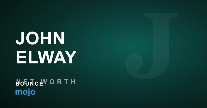 John Elway net worth