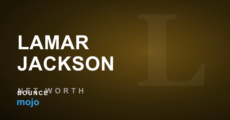 Lamar Jackson net worth