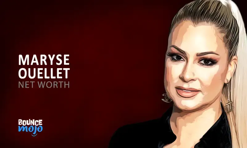 Maryse Ouellet Net Worth