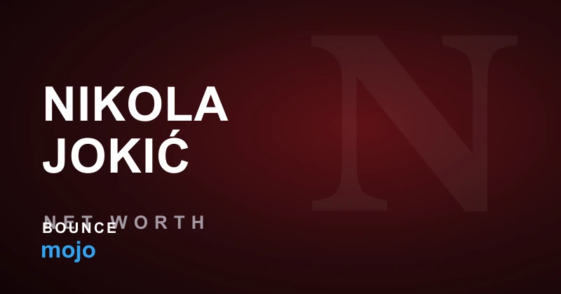 Nikola Jokić net worth