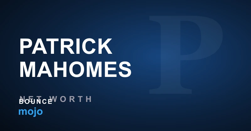 Patrick Mahomes net worth