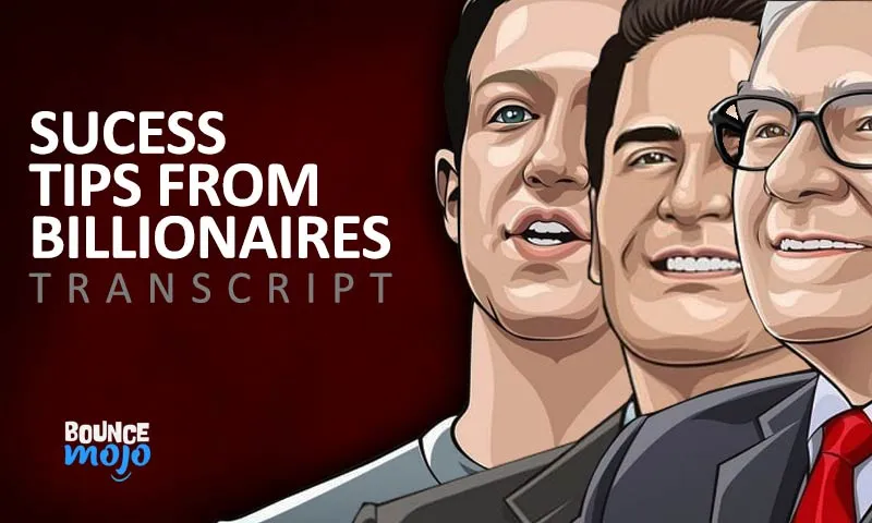 Success Tips From Billionaires